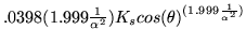 $.0398(1.999 \frac{1}{\alpha^2})K_s cos(\theta)^{(1.999 \frac{1}{\alpha^2})}$