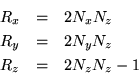 \begin{eqnarray*}
R_x & = & 2 N_x N_z \\
R_y & = & 2 N_y N_z \\
R_z & = & 2 N_z N_z - 1
\end{eqnarray*}